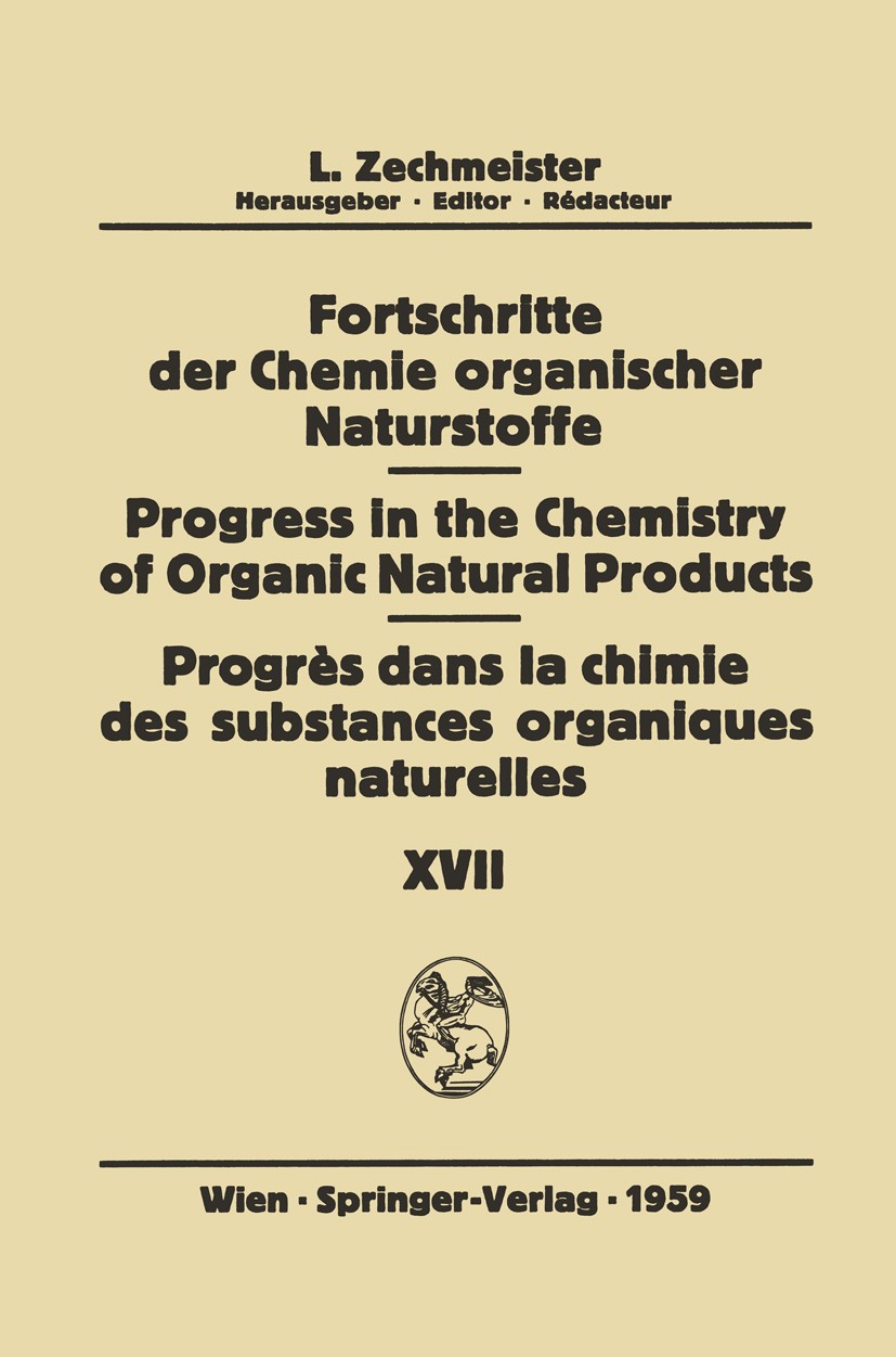 Titlebook: Fortschritte der Chemie Organischer Naturstoffe / Progress in the Chemistry of Organic Natural Produ; P. H. Abelson,H. Barkemeyer,K. Venka Titlebook: Fortschritte der Chemie Organischer Naturstoffe / Progress in the Chemistry of Organic Natural Produ; P. H. Abelson,H. Barkemeyer,K. Venka