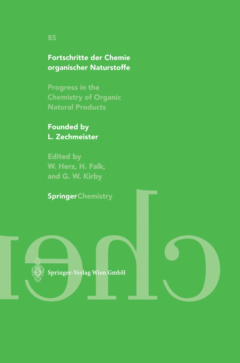 Titlebook: Fortschritte der Chemie organischer Naturstoffe / Progress in the Chemistry of Organic Natural Produ; D. P. Chakraborty,K. Krohn,C. Schäff Titlebook: Fortschritte der Chemie organischer Naturstoffe / Progress in the Chemistry of Organic Natural Produ; D. P. Chakraborty,K. Krohn,C. Schäff