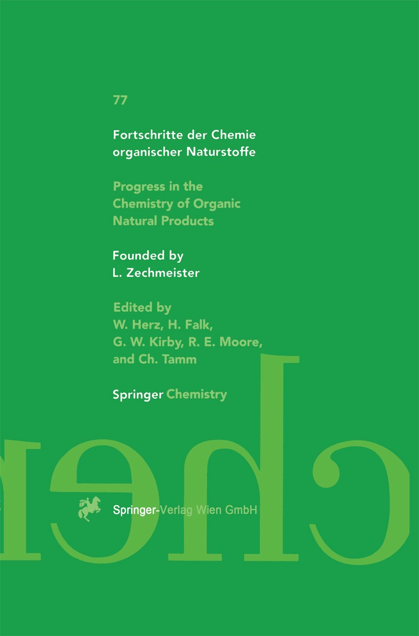 Titlebook: Fortschritte der Chemie organischer Naturstoffe; Progress in the Chem W. A. Ayer,E. V. Brandt,G. Vidari Book 1999 Springer-Verlag Wien 1999 Titlebook: Fortschritte der Chemie organischer Naturstoffe; Progress in the Chem W. A. Ayer,E. V. Brandt,G. Vidari Book 1999 Springer-Verlag Wien 1999