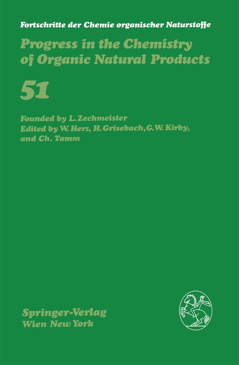 Titlebook: Progress in the Chemistry of Organic Natural Products; M. Gill,W. Steglich Book 1987 Springer-Verlag/Wien 1987 biochemistry.chemistry.fung Titlebook: Progress in the Chemistry of Organic Natural Products; M. Gill,W. Steglich Book 1987 Springer-Verlag/Wien 1987 biochemistry.chemistry.fung