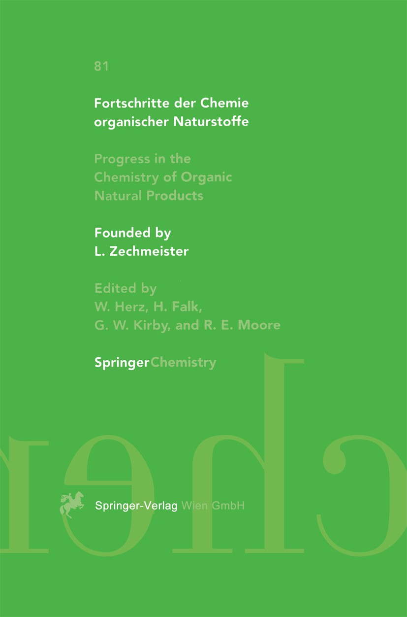 Titlebook: Fortschritte der Chemie organischer Naturstoffe / Progress in the Chemistry of Organic Natural Produ; S. Huneck,W. Herz,H. Falk,R. E. Moor Titlebook: Fortschritte der Chemie organischer Naturstoffe / Progress in the Chemistry of Organic Natural Produ; S. Huneck,W. Herz,H. Falk,R. E. Moor