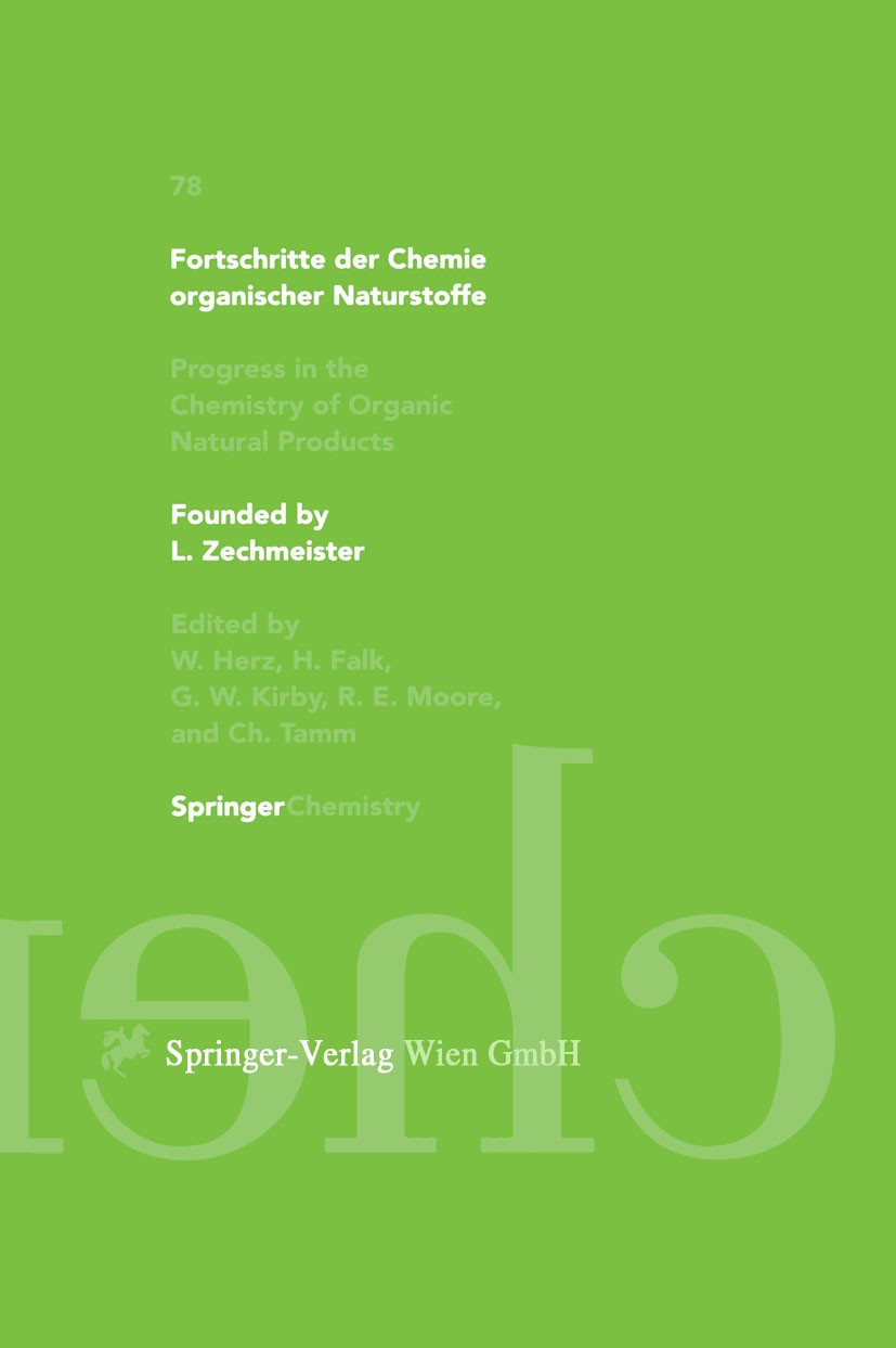 Titlebook: Fortschritte der Chemie organischer Naturstoffe / Progress in the Chemistry of Organic Natural Produ; A. Akhila,G. Adam,B. Schneider,W. He Titlebook: Fortschritte der Chemie organischer Naturstoffe / Progress in the Chemistry of Organic Natural Produ; A. Akhila,G. Adam,B. Schneider,W. He