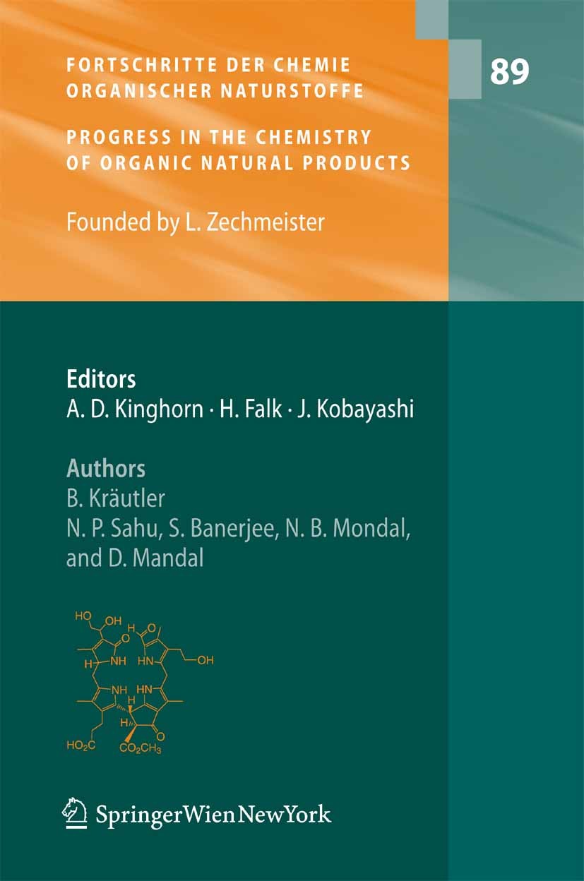 Titlebook: Fortschritte der Chemie organischer Naturstoffe / Progress in the Chemistry of Organic Natural Produ; B. Kräutler,N. P. Sahu,D. Mandal Boo Titlebook: Fortschritte der Chemie organischer Naturstoffe / Progress in the Chemistry of Organic Natural Produ; B. Kräutler,N. P. Sahu,D. Mandal Boo