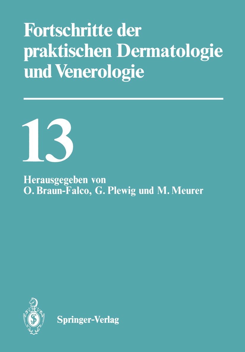 Titlebook: Fortschritte der praktischen Dermatologie und Venerologie; Vorträge der XIII. F Otto Braun-Falco (Professor für Dermatologie und V Conferen Titlebook: Fortschritte der praktischen Dermatologie und Venerologie; Vorträge der XIII. F Otto Braun-Falco (Professor für Dermatologie und V Conferen