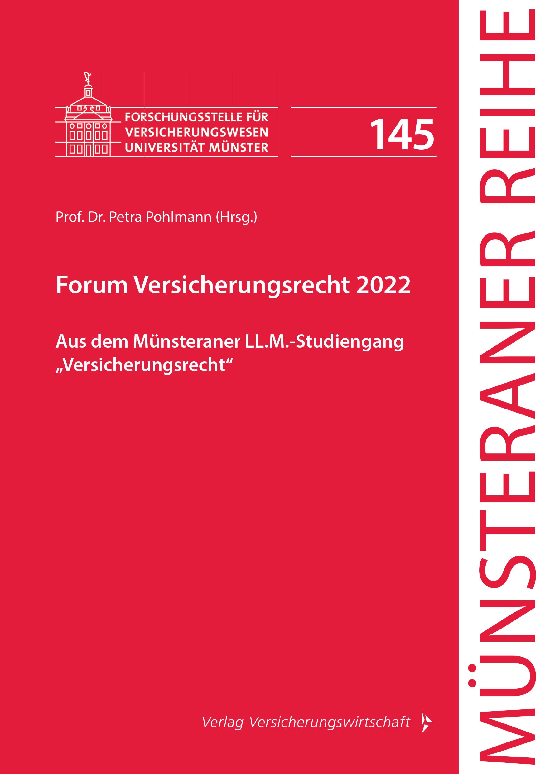 Titlebook: Forum Versicherungsrecht 2022; Aus dem Münsteraner Petra Pohlmann Book 2022 Verlag Versicherungswirtschaft GmbH & Co. KG 2022 Versicherung Titlebook: Forum Versicherungsrecht 2022; Aus dem Münsteraner Petra Pohlmann Book 2022 Verlag Versicherungswirtschaft GmbH & Co. KG 2022 Versicherung