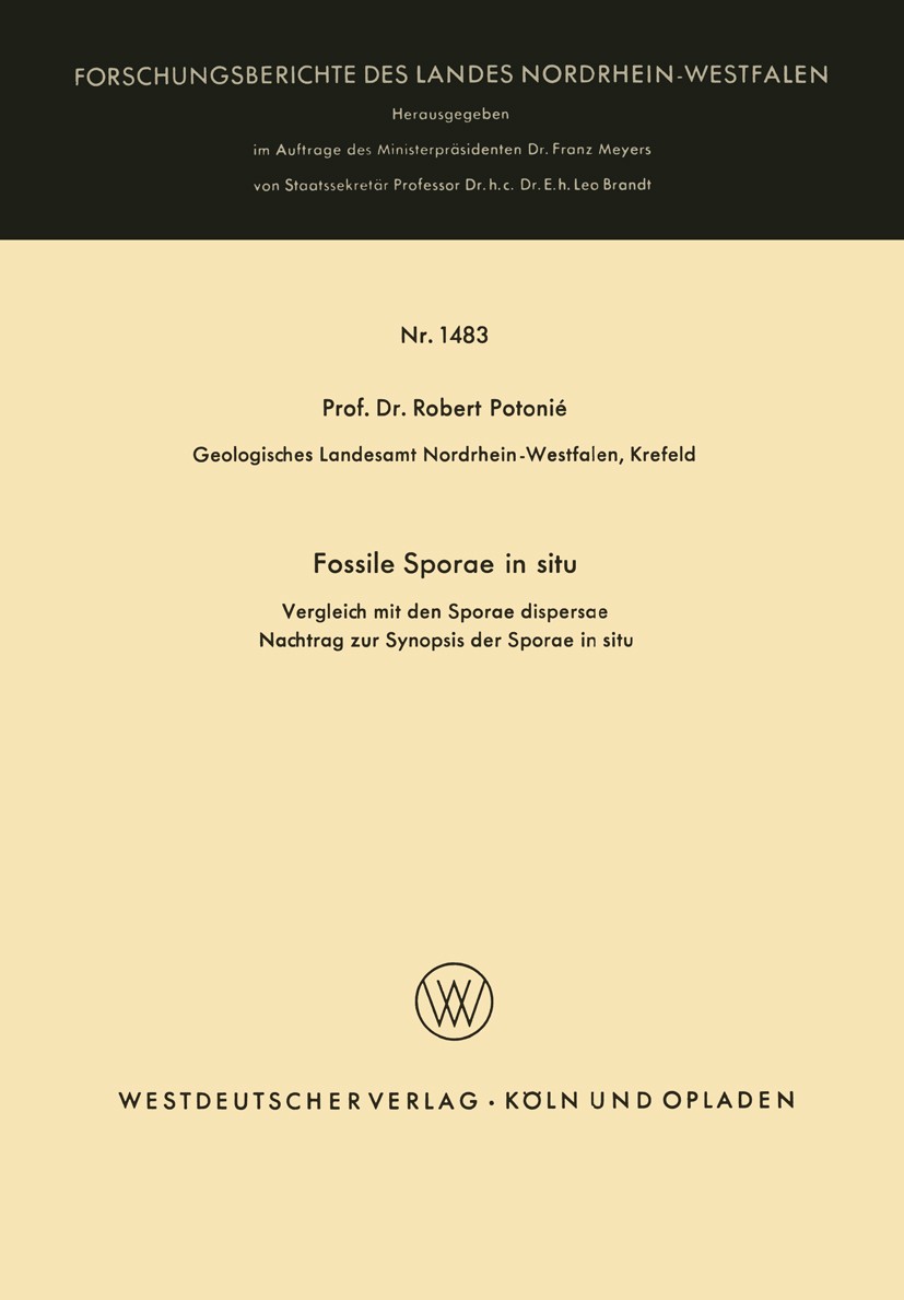 Titlebook: Fossile Sporae in situ; Vergleich mit der Sp Robert Potonié Book 1965 Springer Fachmedien Wiesbaden 1965 Erdöl.Pflanzen.Quartär.Stratigraph Titlebook: Fossile Sporae in situ; Vergleich mit der Sp Robert Potonié Book 1965 Springer Fachmedien Wiesbaden 1965 Erdöl.Pflanzen.Quartär.Stratigraph