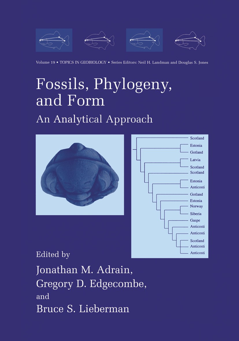 Titlebook: Fossils, Phylogeny, and Form; An Analytical Approa Jonathan M. Adrain,Gregory D. Edgecombe,Bruce S. L Book 2001 Springer-Science+Business M Titlebook: Fossils, Phylogeny, and Form; An Analytical Approa Jonathan M. Adrain,Gregory D. Edgecombe,Bruce S. L Book 2001 Springer-Science+Business M