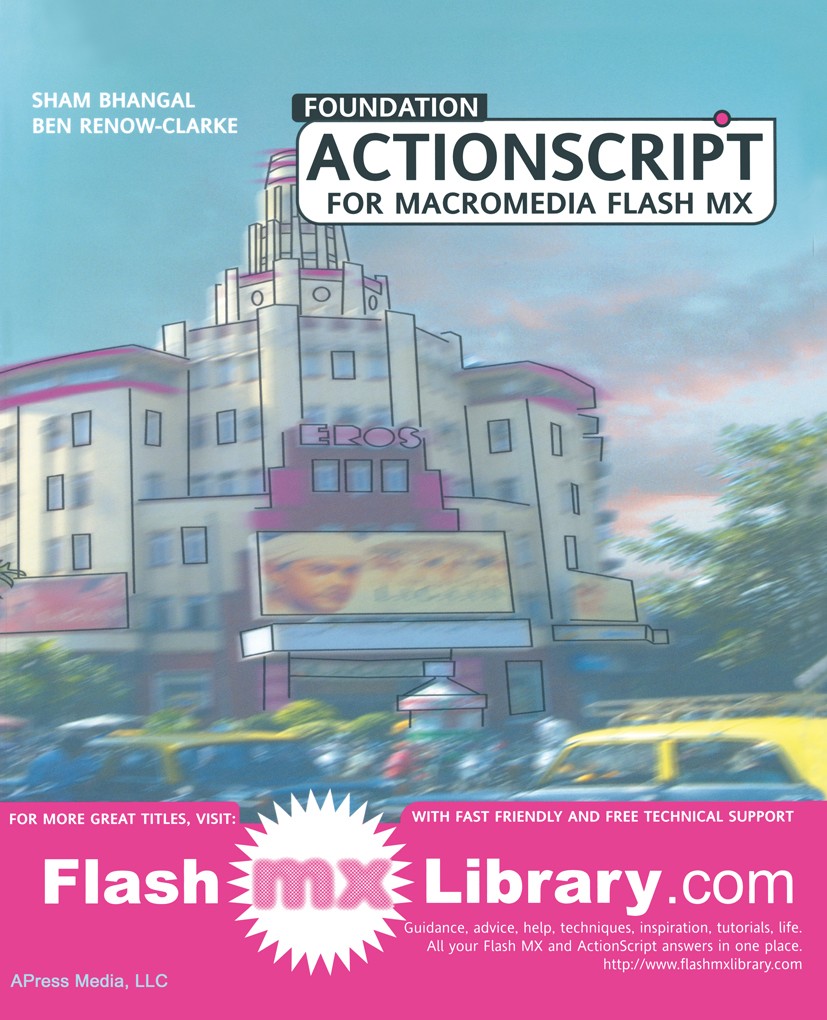 Titlebook: Foundation ActionScript for Macromedia Flash MX; Sham Bhangal,Ben Renow-Clarke Book 2002 Ben Renow-Clarke and Sham Bhangal 2002 ActionScri Titlebook: Foundation ActionScript for Macromedia Flash MX; Sham Bhangal,Ben Renow-Clarke Book 2002 Ben Renow-Clarke and Sham Bhangal 2002 ActionScri