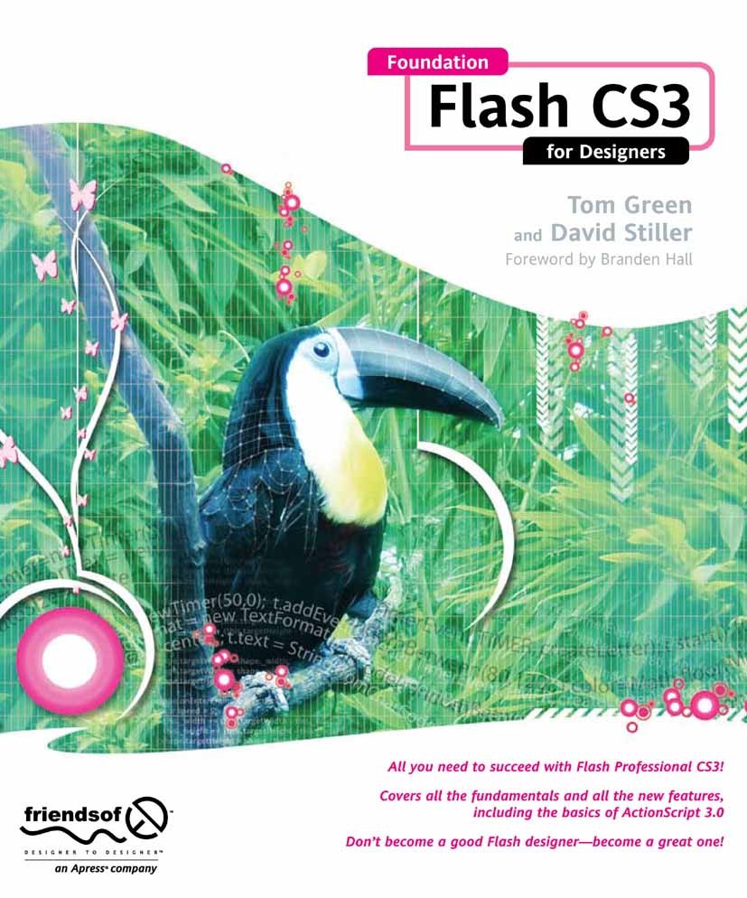 Titlebook: Foundation Flash CS3 for Designers; Tom Green,David Stiller Book 2007 David Stiller and Tom Green 2007 Adobe.Animation.CSS.Flash.Tutorial. Titlebook: Foundation Flash CS3 for Designers; Tom Green,David Stiller Book 2007 David Stiller and Tom Green 2007 Adobe.Animation.CSS.Flash.Tutorial.