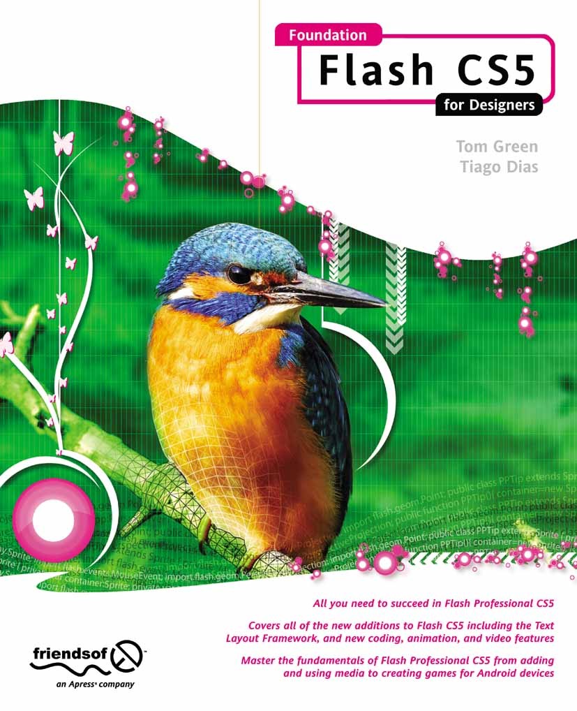 Titlebook: Foundation Flash CS5 For Designers; Tom Green,Tiago Dias Book 2010 Tom Green 2010 CSS.Flash.Rich Internet Application.XML.animation.audio. Titlebook: Foundation Flash CS5 For Designers; Tom Green,Tiago Dias Book 2010 Tom Green 2010 CSS.Flash.Rich Internet Application.XML.animation.audio.