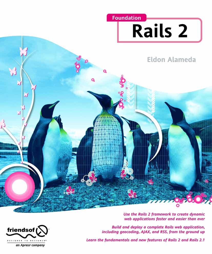 Titlebook: Foundation Rails 2; Eldon Alameda Book 2009 Eldon Alameda 2009 RSS feed.Ruby.Ruby on Rails.XML.control.framework.performance.programming.t Titlebook: Foundation Rails 2; Eldon Alameda Book 2009 Eldon Alameda 2009 RSS feed.Ruby.Ruby on Rails.XML.control.framework.performance.programming.t