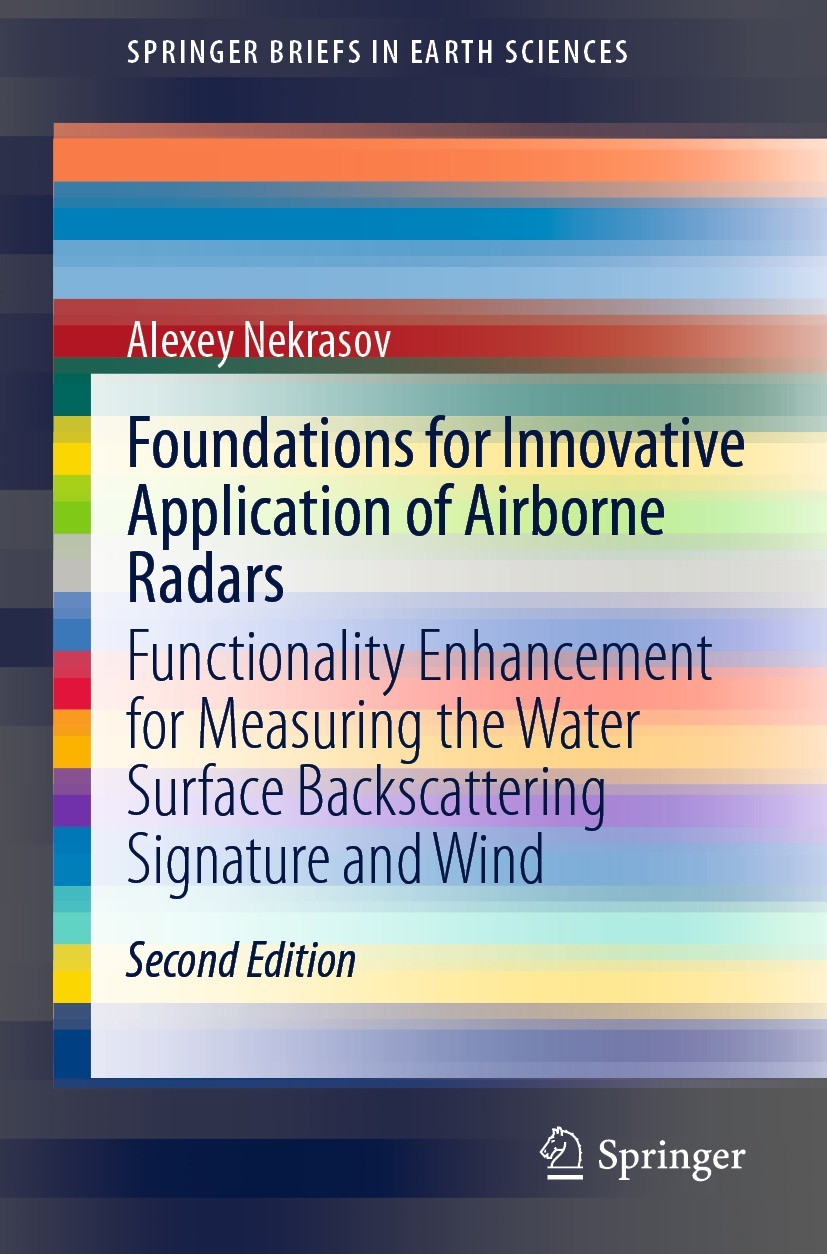 Titlebook: Foundations for Innovative Application of Airborne Radars; Functionality Enhanc Alexey Nekrasov Book 2021Latest edition The Author(s), unde Titlebook: Foundations for Innovative Application of Airborne Radars; Functionality Enhanc Alexey Nekrasov Book 2021Latest edition The Author(s), unde