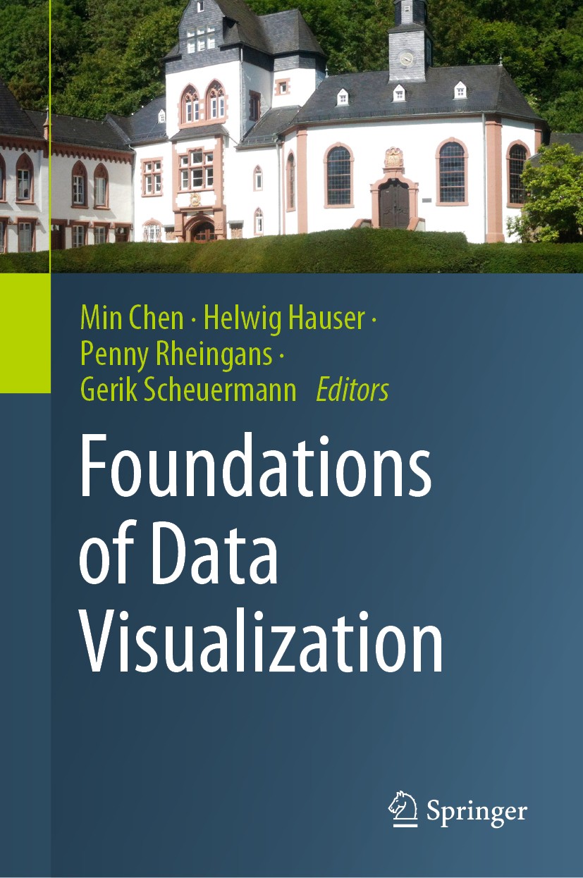 Titlebook: Foundations of Data Visualization; Min Chen,Helwig Hauser,Gerik Scheuermann Book 2020 Springer Nature Switzerland AG 2020 data visualizati Titlebook: Foundations of Data Visualization; Min Chen,Helwig Hauser,Gerik Scheuermann Book 2020 Springer Nature Switzerland AG 2020 data visualizati