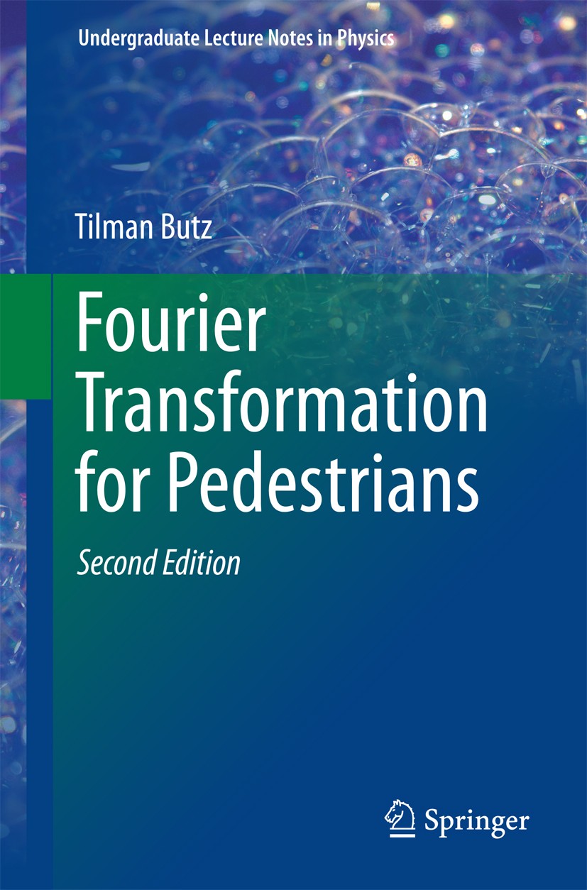 Titlebook: Fourier Transformation for Pedestrians; Tilman Butz Textbook 2015Latest edition Springer Nature Switzerland AG 2015 Backprojection of Filt Titlebook: Fourier Transformation for Pedestrians; Tilman Butz Textbook 2015Latest edition Springer Nature Switzerland AG 2015 Backprojection of Filt