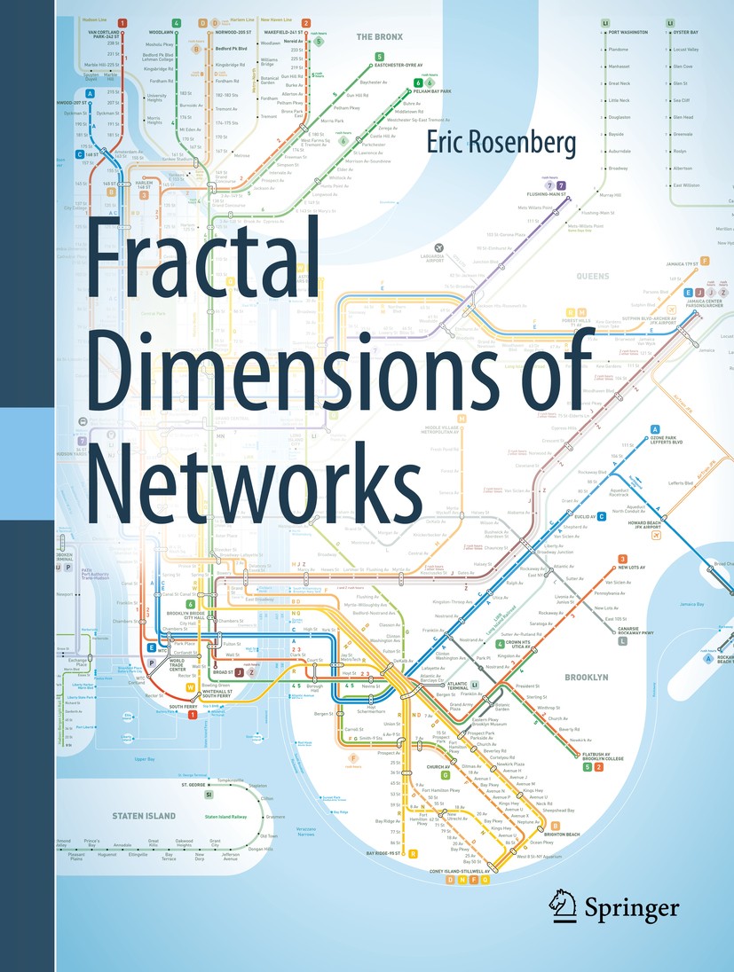 Titlebook: Fractal Dimensions of Networks; Eric Rosenberg Textbook 2020 Springer Nature Switzerland AG 2020 network science.fractal dimensions.small- Titlebook: Fractal Dimensions of Networks; Eric Rosenberg Textbook 2020 Springer Nature Switzerland AG 2020 network science.fractal dimensions.small-