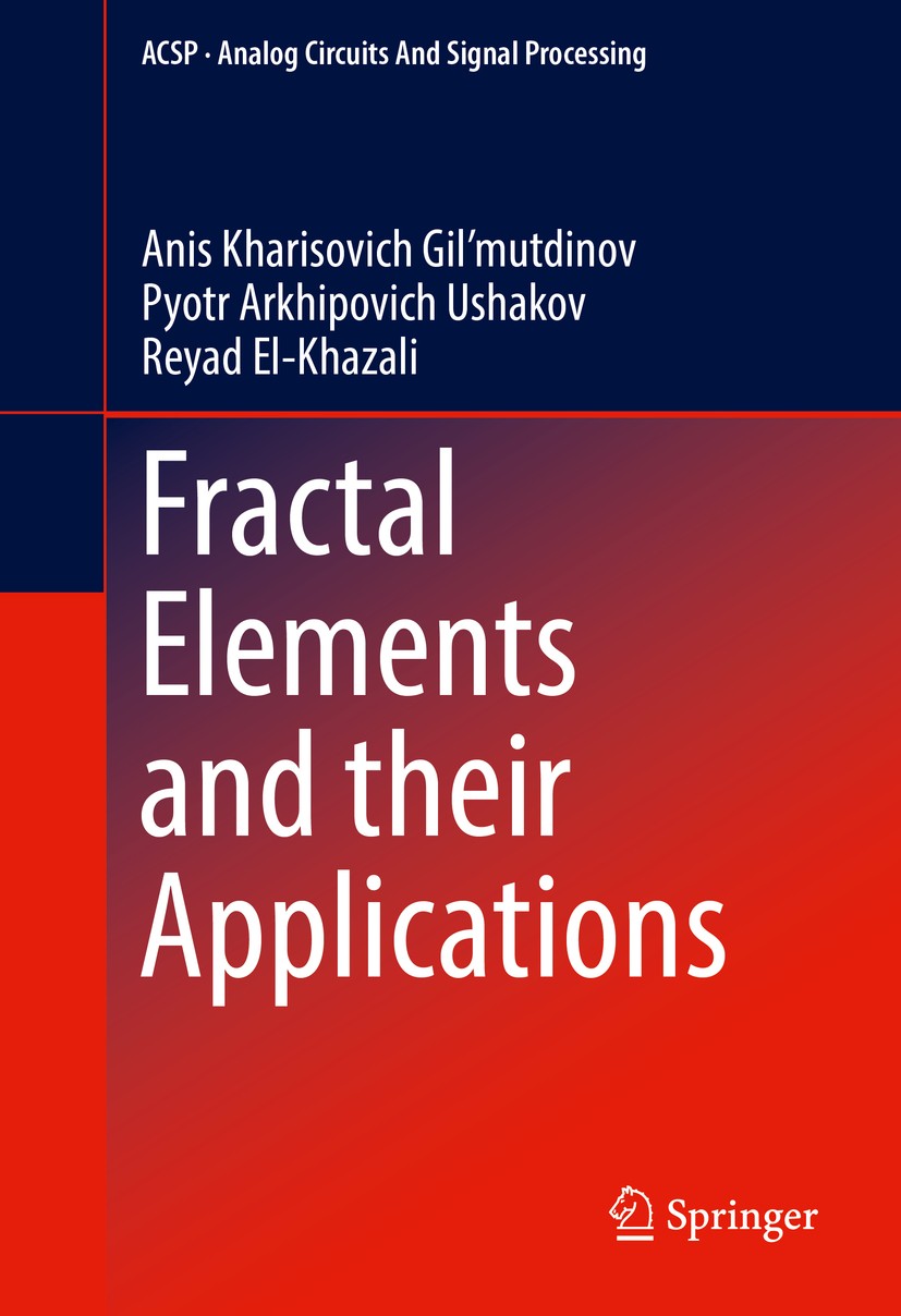 Titlebook: Fractal Elements and their Applications; Anis Kharisovich Gil’mutdinov,Pyotr Arkhipovich Us Book 2017 Springer International Publishing Sw Titlebook: Fractal Elements and their Applications; Anis Kharisovich Gil’mutdinov,Pyotr Arkhipovich Us Book 2017 Springer International Publishing Sw