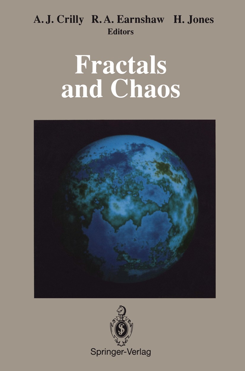 Titlebook: Fractals and Chaos; A. J. Crilly,R. A. Earnshow,H. Jones Book 1991 Springer-Verlag New York Inc. 1991 Dynamisches System.Komplexität.Mande Titlebook: Fractals and Chaos; A. J. Crilly,R. A. Earnshow,H. Jones Book 1991 Springer-Verlag New York Inc. 1991 Dynamisches System.Komplexität.Mande
