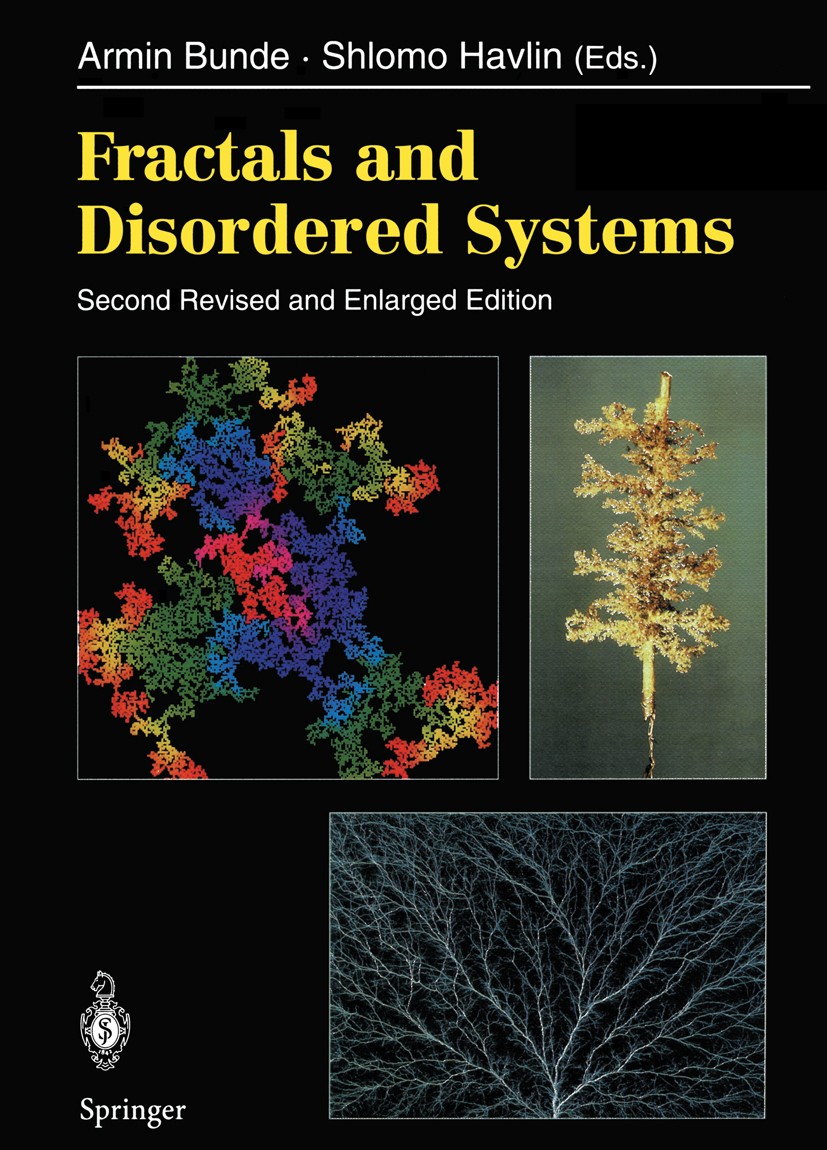 Titlebook: Fractals and Disordered Systems; Armin Bunde,Shlomo Havlin Book 1996Latest edition Springer-Verlag Berlin Heidelberg 1996 Aggregate.Aggreg Titlebook: Fractals and Disordered Systems; Armin Bunde,Shlomo Havlin Book 1996Latest edition Springer-Verlag Berlin Heidelberg 1996 Aggregate.Aggreg