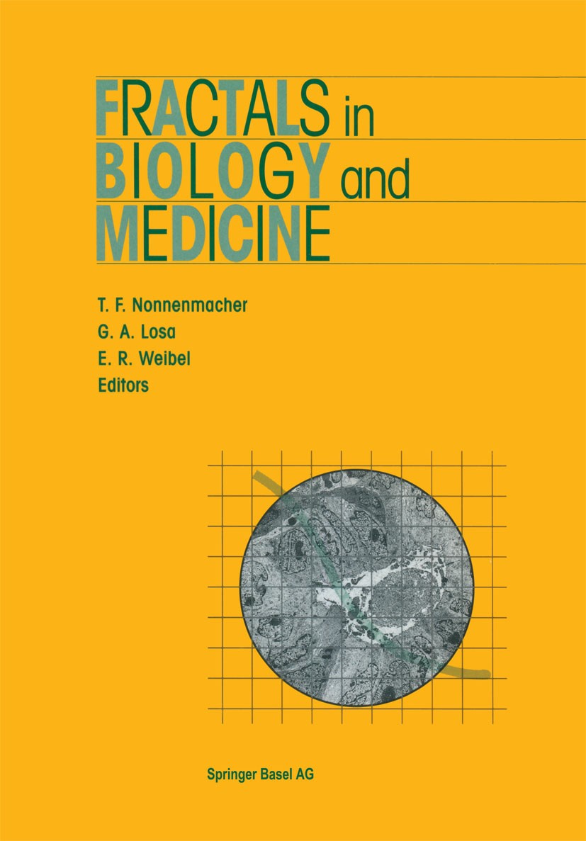 Titlebook: Fractals in Biology and Medicine; T. F. Nonnenmacher,G. A. Losa,E. R. Weibel Book 1994 Springer Basel AG 1994 Radiologieinformationssystem Titlebook: Fractals in Biology and Medicine; T. F. Nonnenmacher,G. A. Losa,E. R. Weibel Book 1994 Springer Basel AG 1994 Radiologieinformationssystem