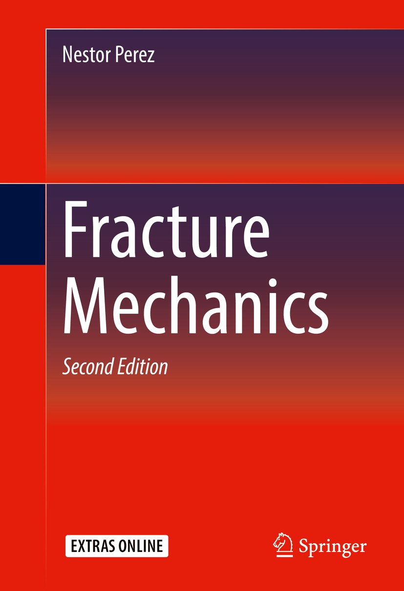 Titlebook: Fracture Mechanics; Nestor Perez Textbook 2017Latest edition Springer International Publishing Switzerland 2017 Charpy Impact Energy.Crack Titlebook: Fracture Mechanics; Nestor Perez Textbook 2017Latest edition Springer International Publishing Switzerland 2017 Charpy Impact Energy.Crack