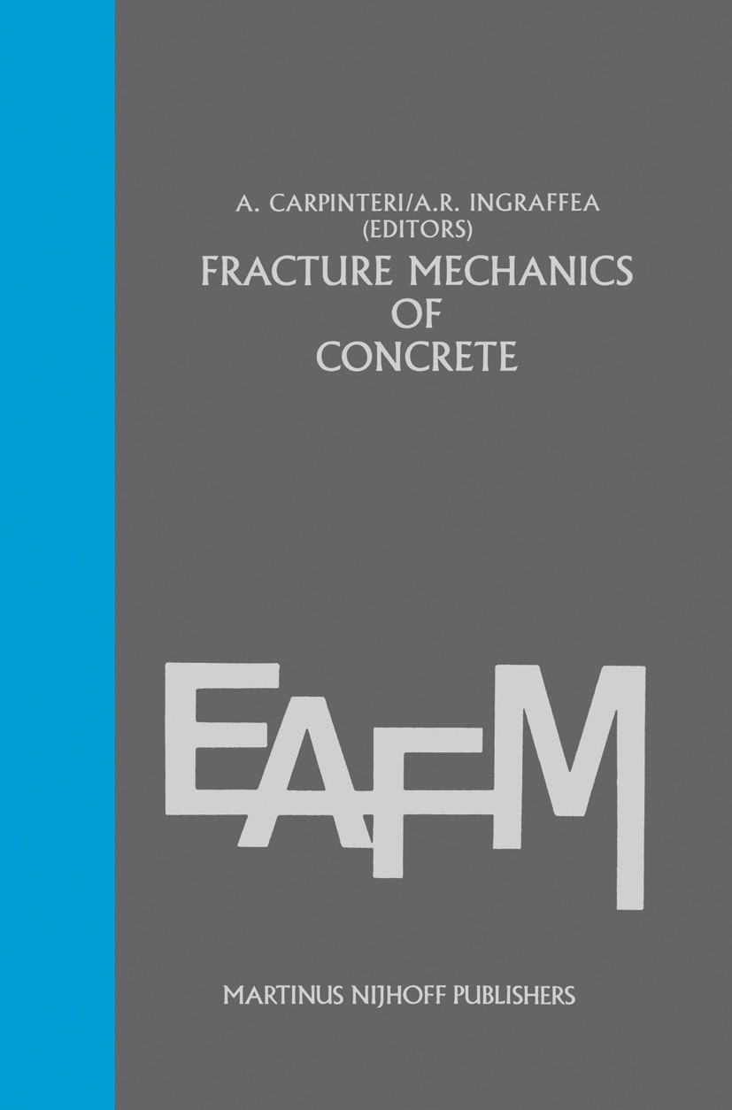 Titlebook: Fracture mechanics of concrete: Material characterization and testing; Material Characteriz A. Carpinteri,A. R. Ingraffea Book 1984 Martinu Titlebook: Fracture mechanics of concrete: Material characterization and testing; Material Characteriz A. Carpinteri,A. R. Ingraffea Book 1984 Martinu