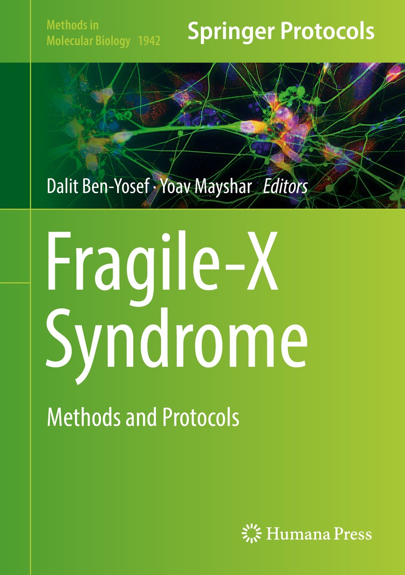 Titlebook: Fragile-X Syndrome; Methods and Protocol Dalit Ben-Yosef,Yoav Mayshar Book 2019 Springer Science+Business Media, LLC, part of Springer Natu Titlebook: Fragile-X Syndrome; Methods and Protocol Dalit Ben-Yosef,Yoav Mayshar Book 2019 Springer Science+Business Media, LLC, part of Springer Natu