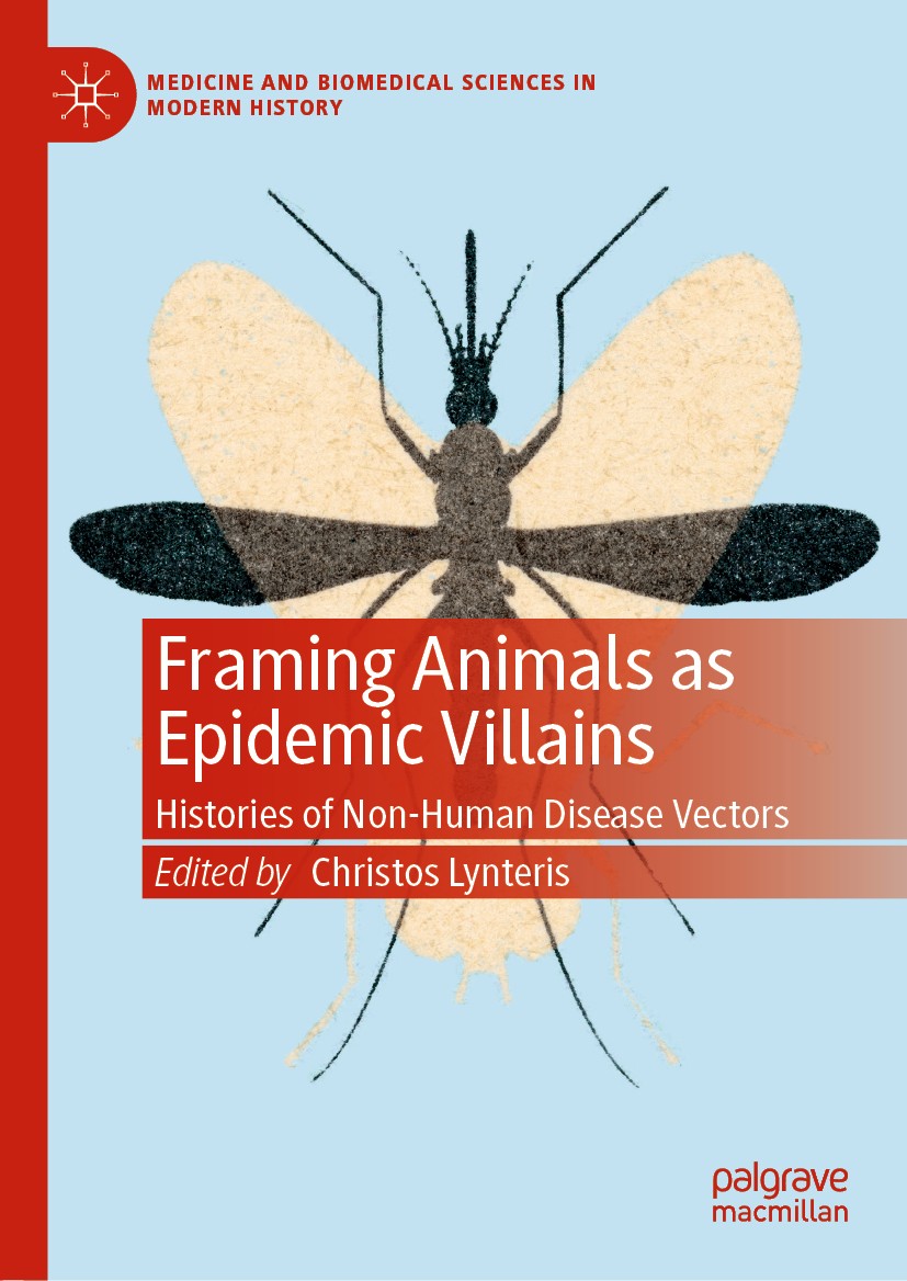 Titlebook: Framing Animals as Epidemic Villains; Histories of Non-Hum Christos Lynteris Book 2019 The Editor(s) (if applicable) and The Author(s), und Titlebook: Framing Animals as Epidemic Villains; Histories of Non-Hum Christos Lynteris Book 2019 The Editor(s) (if applicable) and The Author(s), und
