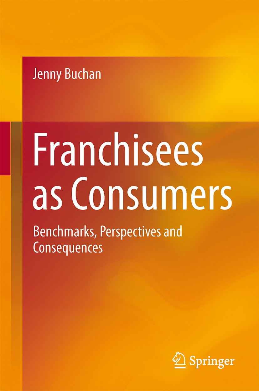 Titlebook: Franchisees as Consumers; Benchmarks, Perspect Jenny Buchan Book 2013 Springer Science+Business Media New York 2013 Bankruptcy.benchmark.co Titlebook: Franchisees as Consumers; Benchmarks, Perspect Jenny Buchan Book 2013 Springer Science+Business Media New York 2013 Bankruptcy.benchmark.co