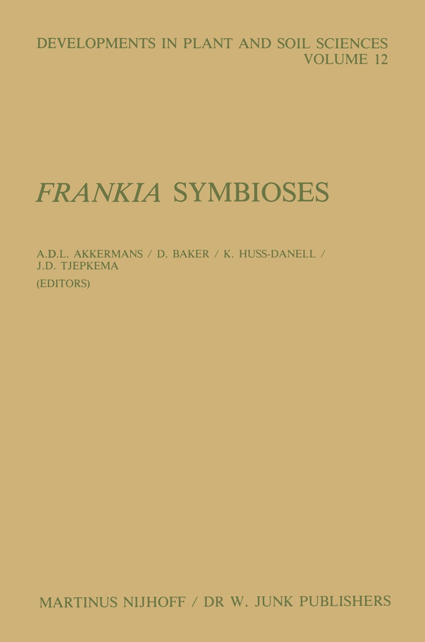 Titlebook: Frankia Symbioses; A. D. L. Akkermans,D. Baker,J. D. Tjepkema Book 1984 Martinus Nijhoff/Dr W. Junk Publishers, The Hague 1984 symbiosis Titlebook: Frankia Symbioses; A. D. L. Akkermans,D. Baker,J. D. Tjepkema Book 1984 Martinus Nijhoff/Dr W. Junk Publishers, The Hague 1984 symbiosis