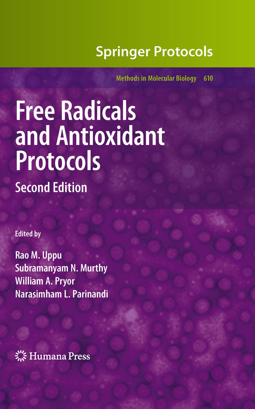 Titlebook: Free Radicals and Antioxidant Protocols; Rao M. Uppu,Subramanyam N. Murthy,Narasimham L. Pa Book 2010Latest edition Humana Press 2010 DNA. Titlebook: Free Radicals and Antioxidant Protocols; Rao M. Uppu,Subramanyam N. Murthy,Narasimham L. Pa Book 2010Latest edition Humana Press 2010 DNA.