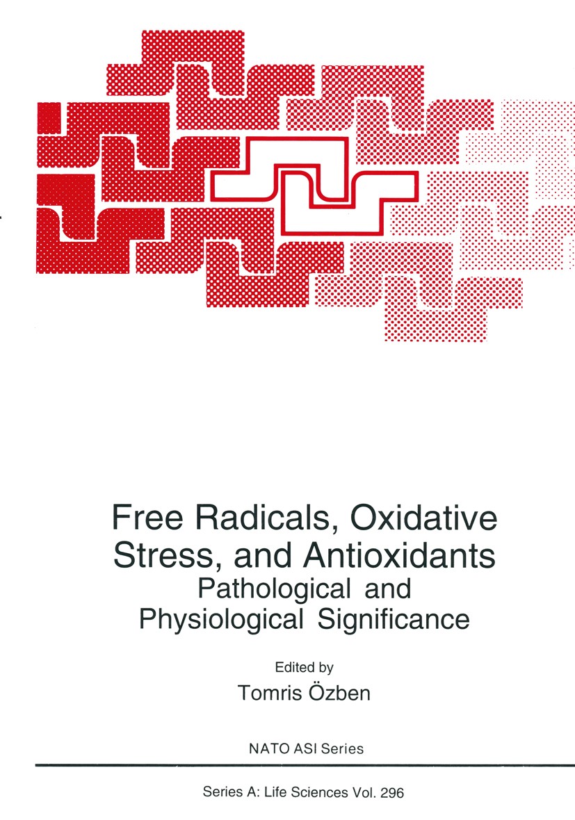 Titlebook: Free Radicals, Oxidative Stress, and Antioxidants; Pathological and Phy Tomris Özben Book 1998 Springer Science+Business Media New York 199 Titlebook: Free Radicals, Oxidative Stress, and Antioxidants; Pathological and Phy Tomris Özben Book 1998 Springer Science+Business Media New York 199