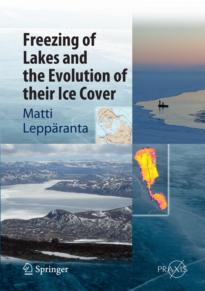 Titlebook: Freezing of Lakes and the Evolution of their Ice Cover; Matti Leppäranta Book 20151st edition Springer-Verlag Berlin Heidelberg 2015 Envir Titlebook: Freezing of Lakes and the Evolution of their Ice Cover; Matti Leppäranta Book 20151st edition Springer-Verlag Berlin Heidelberg 2015 Envir