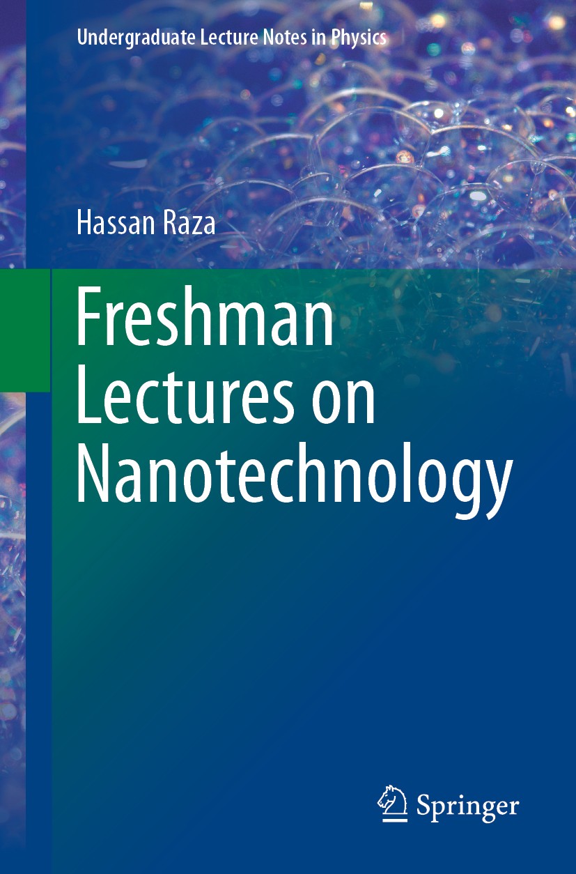 Titlebook: Freshman Lectures on Nanotechnology; Hassan Raza Textbook 2019 Springer Nature Switzerland AG 2019 Electronic Structure of Nanomaterials.F Titlebook: Freshman Lectures on Nanotechnology; Hassan Raza Textbook 2019 Springer Nature Switzerland AG 2019 Electronic Structure of Nanomaterials.F