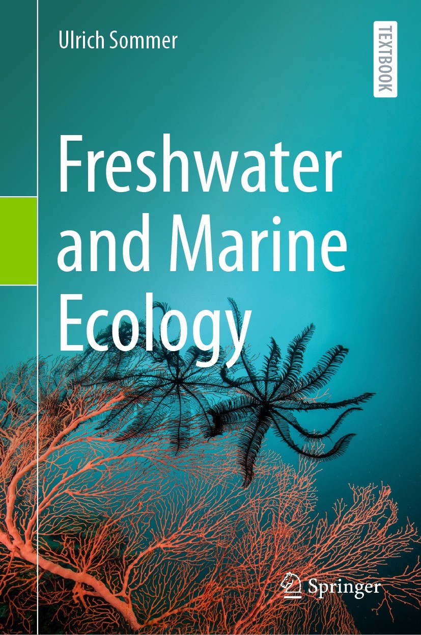 Titlebook: Freshwater and Marine Ecology; Ulrich Sommer Textbook 2023 The Editor(s) (if applicable) and The Author(s), under exclusive license to Spr Titlebook: Freshwater and Marine Ecology; Ulrich Sommer Textbook 2023 The Editor(s) (if applicable) and The Author(s), under exclusive license to Spr