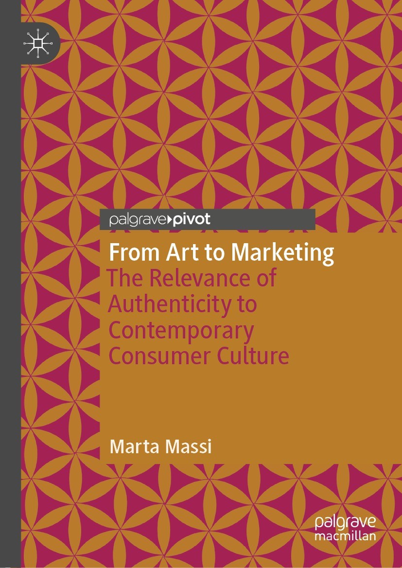 Titlebook: From Art to Marketing; The Relevance of Aut Marta Massi Book 2023 The Author(s), under exclusive license to Springer Nature Switzerland AG Titlebook: From Art to Marketing; The Relevance of Aut Marta Massi Book 2023 The Author(s), under exclusive license to Springer Nature Switzerland AG