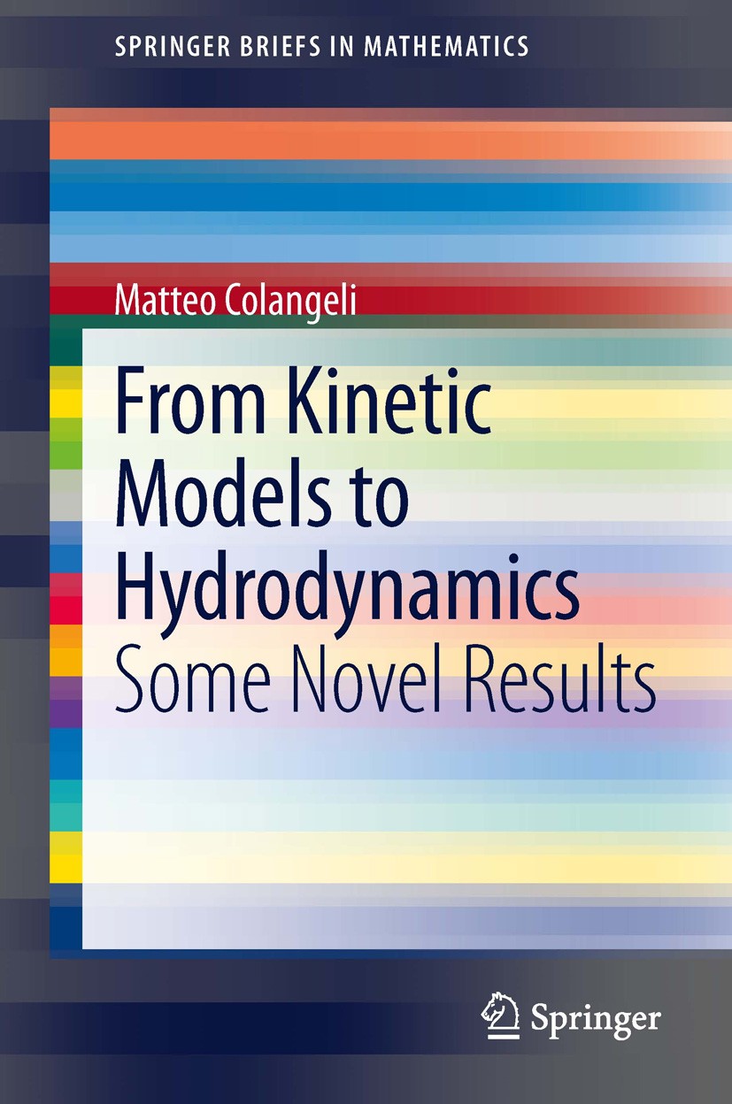 Titlebook: From Kinetic Models to Hydrodynamics; Some Novel Results Matteo Colangeli Book 2013 Matteo Colangeli 2013 Boltzmann equation theory.Grad’s Titlebook: From Kinetic Models to Hydrodynamics; Some Novel Results Matteo Colangeli Book 2013 Matteo Colangeli 2013 Boltzmann equation theory.Grad’s