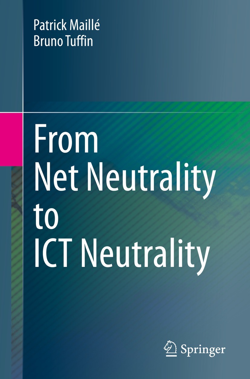 Titlebook: From Net Neutrality to ICT Neutrality; Patrick Maillé,Bruno Tuffin Book 2022 The Editor(s) (if applicable) and The Author(s), under exclus Titlebook: From Net Neutrality to ICT Neutrality; Patrick Maillé,Bruno Tuffin Book 2022 The Editor(s) (if applicable) and The Author(s), under exclus