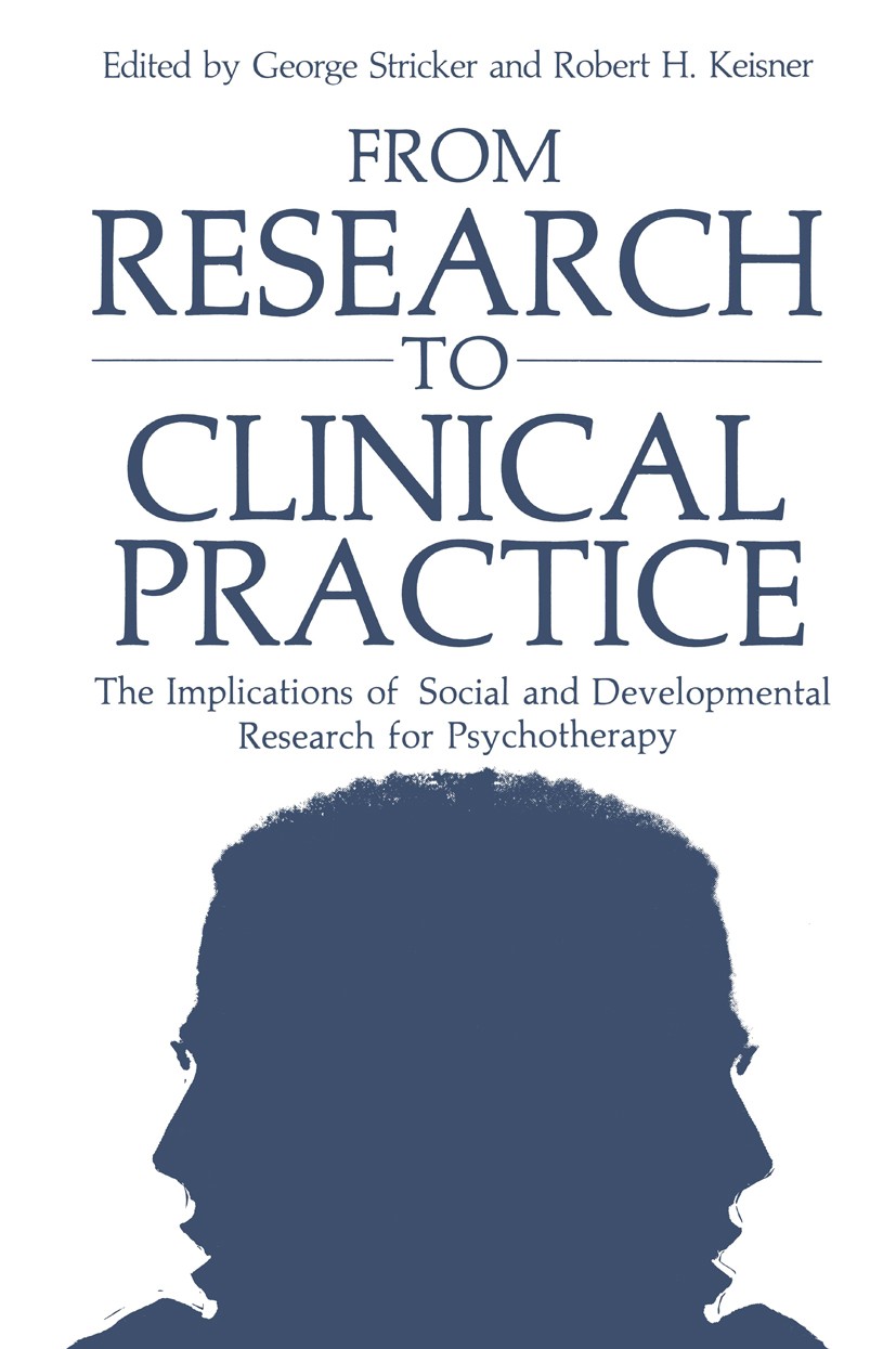 Titlebook: From Research to Clinical Practice; The Implications of George Stricker,Robert H. Keisner Book 1985 Plenum Press, New York 1985 aggression Titlebook: From Research to Clinical Practice; The Implications of George Stricker,Robert H. Keisner Book 1985 Plenum Press, New York 1985 aggression