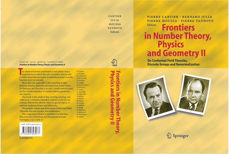 Titlebook: Frontiers in Number Theory, Physics, and Geometry II; On Conformal Field T Pierre Cartier,Pierre Moussa,Pierre Vanhove Book 2007 Springer-V Titlebook: Frontiers in Number Theory, Physics, and Geometry II; On Conformal Field T Pierre Cartier,Pierre Moussa,Pierre Vanhove Book 2007 Springer-V