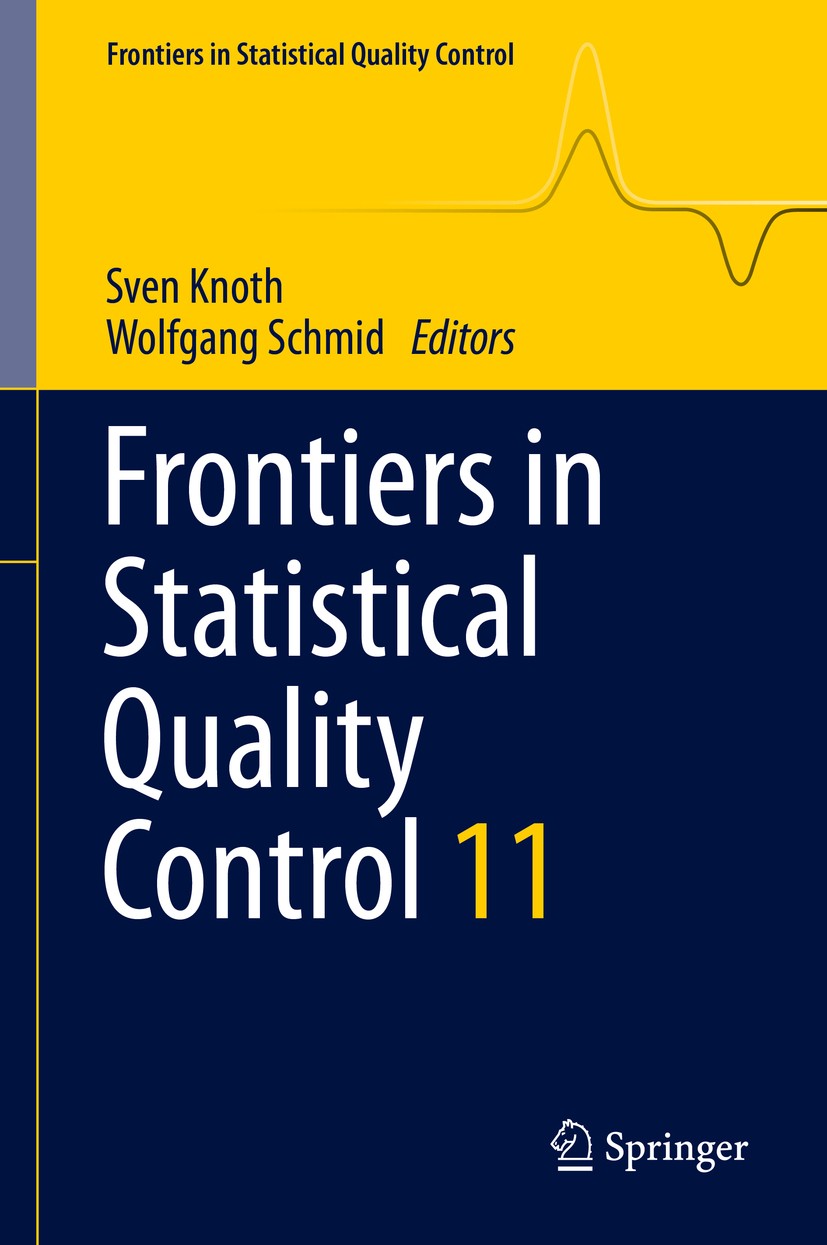 Titlebook: Frontiers in Statistical Quality Control 11; Sven Knoth,Wolfgang Schmid Book 2015 Springer International Publishing Switzerland 2015 data Titlebook: Frontiers in Statistical Quality Control 11; Sven Knoth,Wolfgang Schmid Book 2015 Springer International Publishing Switzerland 2015 data