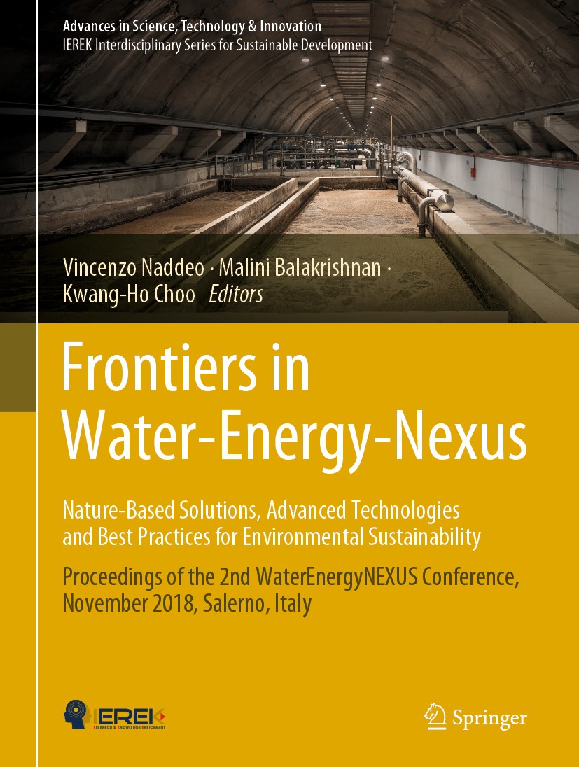 Titlebook: Frontiers in Water-Energy-Nexus—Nature-Based Solutions, Advanced Technologies and Best Practices for; Proceedings of the 2 Vincenzo Naddeo, Titlebook: Frontiers in Water-Energy-Nexus—Nature-Based Solutions, Advanced Technologies and Best Practices for; Proceedings of the 2 Vincenzo Naddeo,