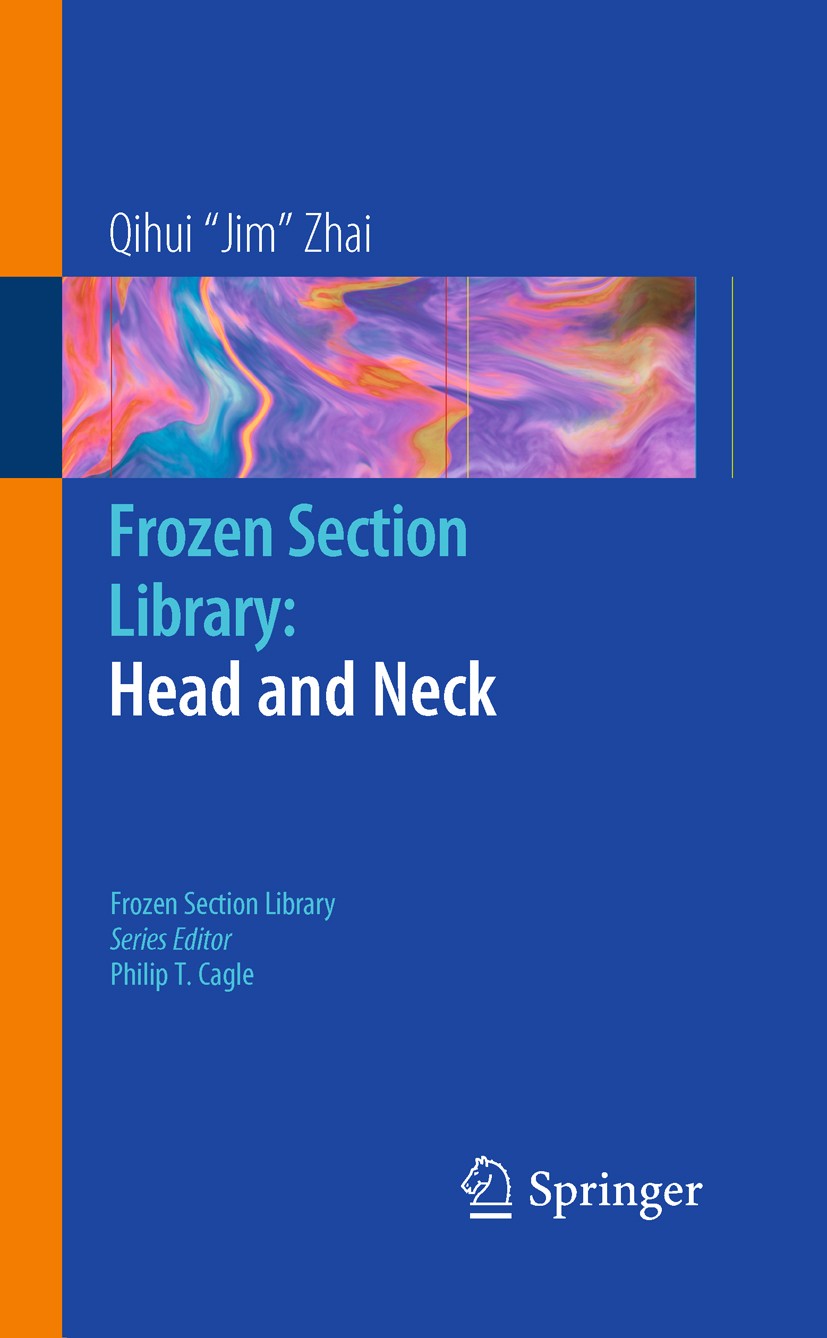 Titlebook: Frozen Section Library: Head and Neck; Qihui Jim Zhai Book 2011 Springer US 2011 Artifacts.Lesions.Salivary Glands.Tongue.Tumors.pathology Titlebook: Frozen Section Library: Head and Neck; Qihui Jim Zhai Book 2011 Springer US 2011 Artifacts.Lesions.Salivary Glands.Tongue.Tumors.pathology