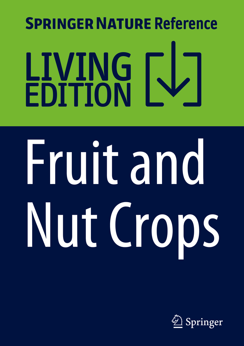 Titlebook: Fruit and Nut Crops; P. E. Rajasekharan,V. Ramanatha Rao Living reference work 20230th edition Agrobiodiversity.Fruit and nuts crop.Conse Titlebook: Fruit and Nut Crops; P. E. Rajasekharan,V. Ramanatha Rao Living reference work 20230th edition Agrobiodiversity.Fruit and nuts crop.Conse