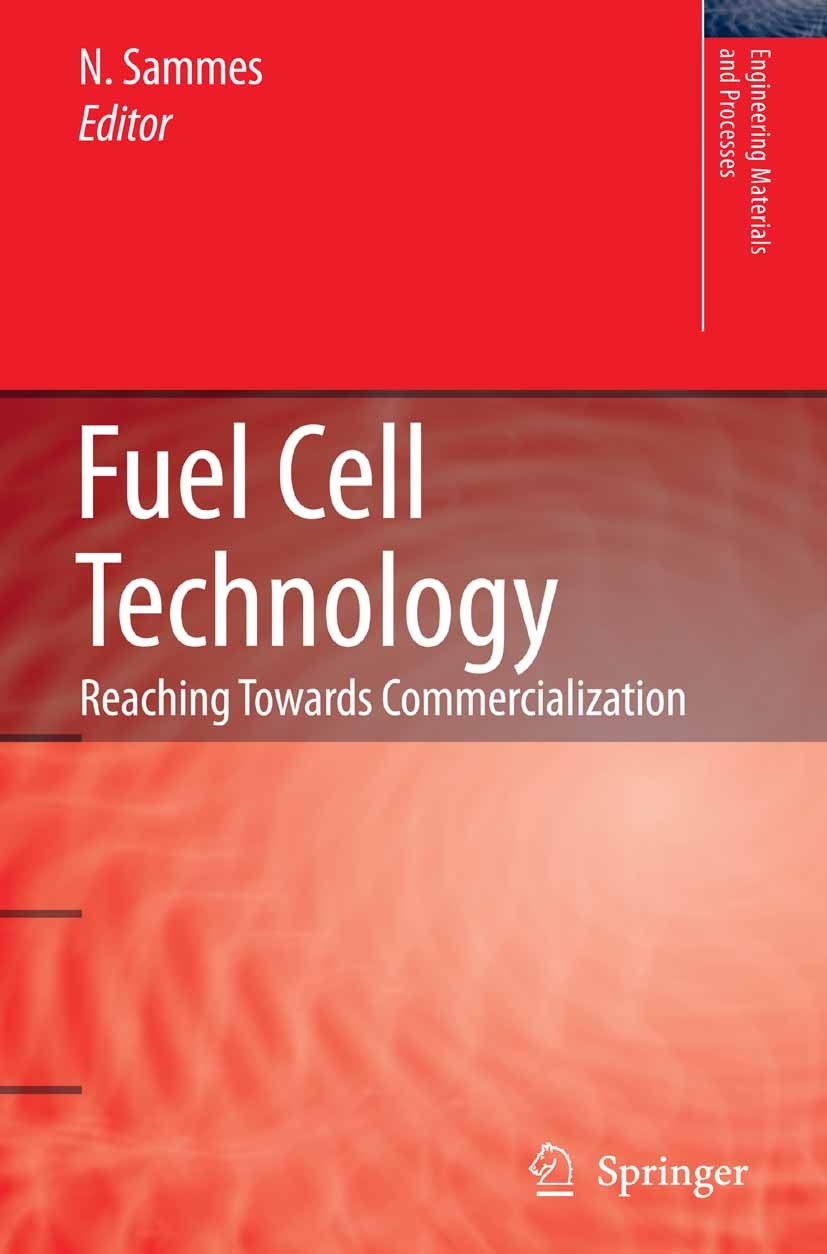 Titlebook: Fuel Cell Technology; Reaching Towards Com Nigel Sammes (Herman F. Coors Distinguished Profes Book 2006 Springer-Verlag London 2006 Festoxi Titlebook: Fuel Cell Technology; Reaching Towards Com Nigel Sammes (Herman F. Coors Distinguished Profes Book 2006 Springer-Verlag London 2006 Festoxi