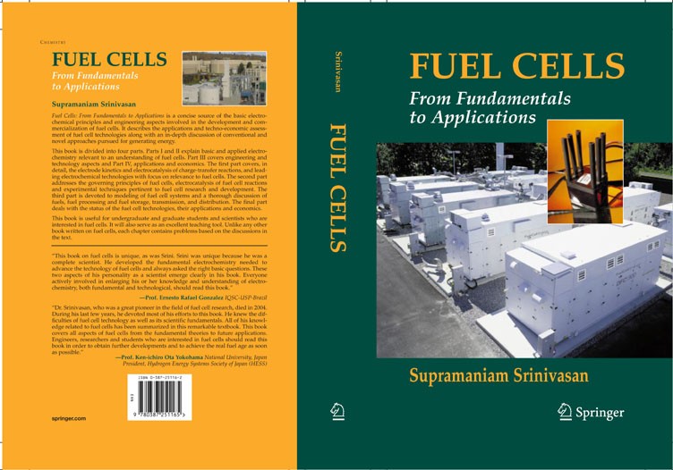 Titlebook: Fuel Cells; From Fundamentals to Supramaniam Srinivasan Textbook 2006 Springer-Verlag US 2006 catalysis.chemistry.development.electrochemis Titlebook: Fuel Cells; From Fundamentals to Supramaniam Srinivasan Textbook 2006 Springer-Verlag US 2006 catalysis.chemistry.development.electrochemis