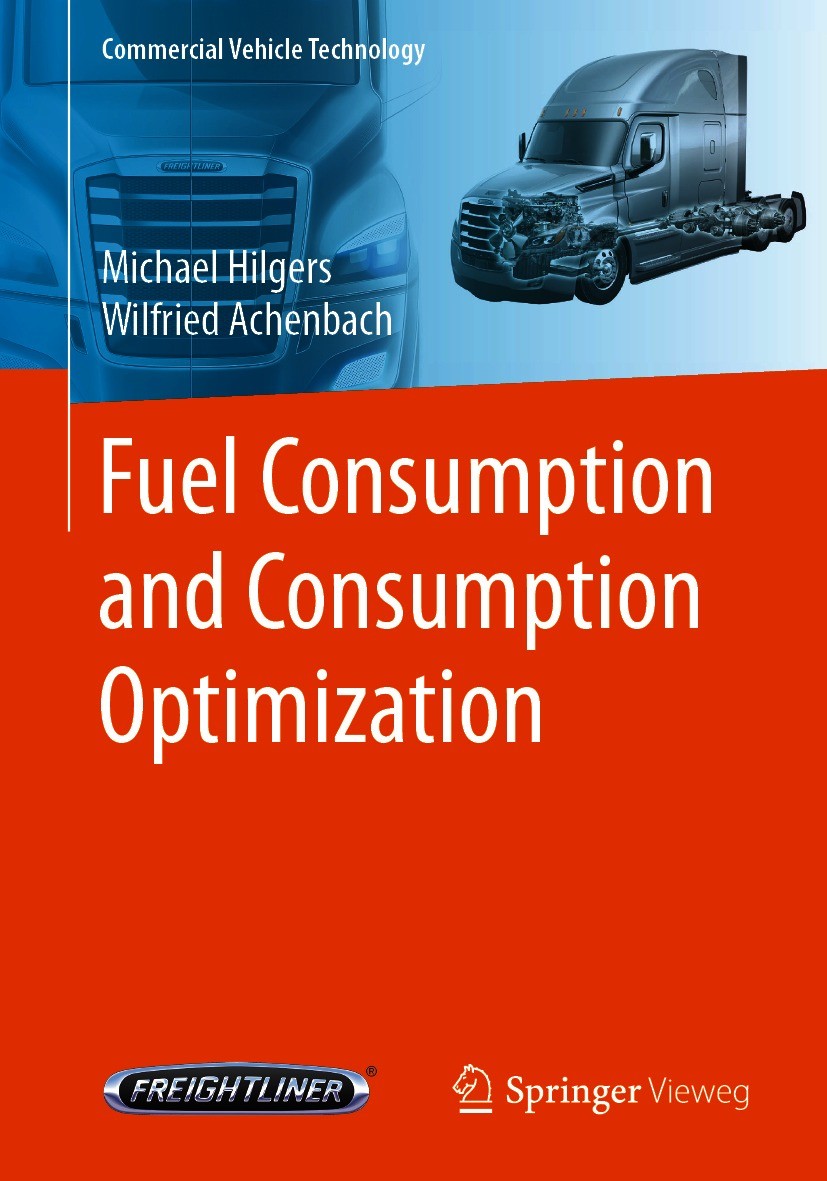 Titlebook: Fuel Consumption and Consumption Optimization; Michael Hilgers,Wilfried Achenbach Textbook 20211st edition Springer-Verlag GmbH Germany, p Titlebook: Fuel Consumption and Consumption Optimization; Michael Hilgers,Wilfried Achenbach Textbook 20211st edition Springer-Verlag GmbH Germany, p
