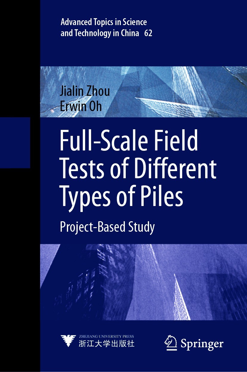 Titlebook: Full-Scale Field Tests of Different Types of Piles; Project-Based Study Jialin Zhou,Erwin Oh Book 2021 Zhejiang University Press 2021 Pile Titlebook: Full-Scale Field Tests of Different Types of Piles; Project-Based Study Jialin Zhou,Erwin Oh Book 2021 Zhejiang University Press 2021 Pile
