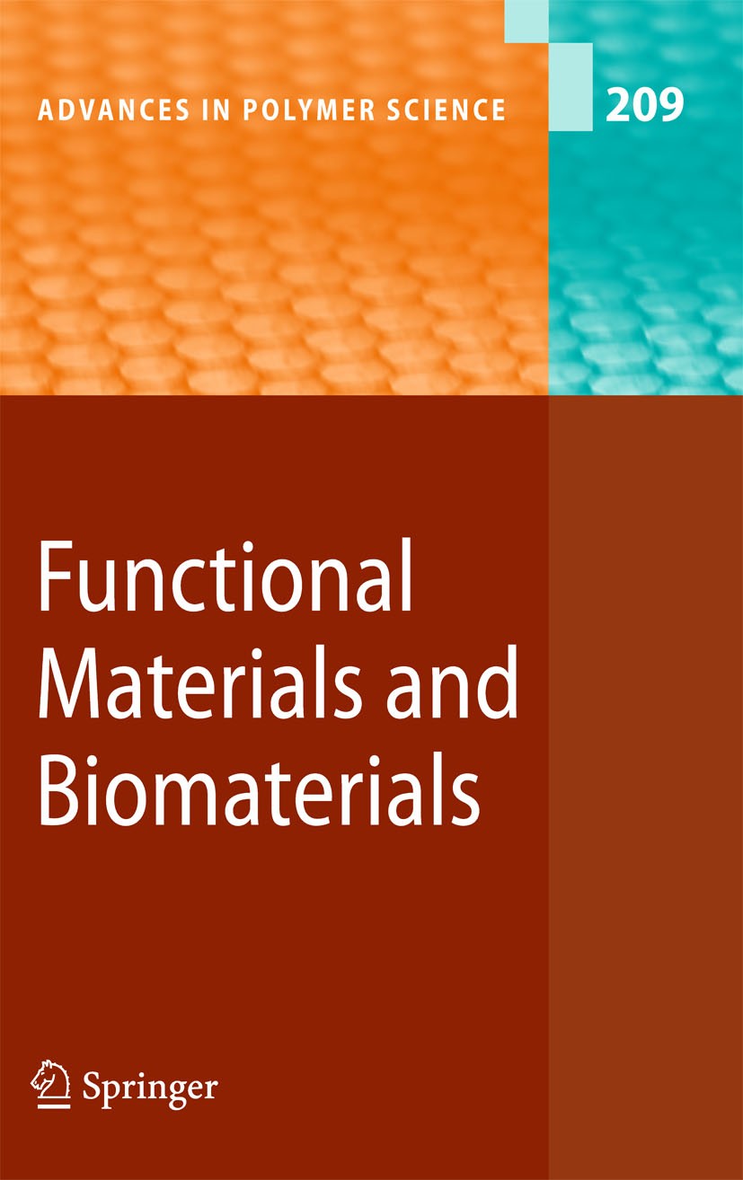 Titlebook: Functional Materials and Biomaterials; Xiang Dong Liu,Alan R. Esker,Hyuk Yu Book 2007 Springer-Verlag Berlin Heidelberg 2007 Biomaterials. Titlebook: Functional Materials and Biomaterials; Xiang Dong Liu,Alan R. Esker,Hyuk Yu Book 2007 Springer-Verlag Berlin Heidelberg 2007 Biomaterials.
