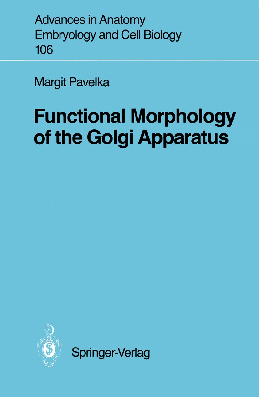 Titlebook: Functional Morphology of the Golgi Apparatus; Margit Pavelka Book 1987 The Editor(s) (if applicable) and The Author(s), under exclusive li Titlebook: Functional Morphology of the Golgi Apparatus; Margit Pavelka Book 1987 The Editor(s) (if applicable) and The Author(s), under exclusive li