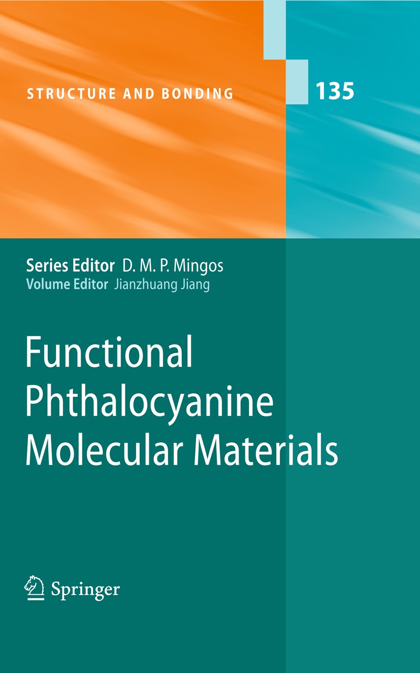 Titlebook: Functional Phthalocyanine Molecular Materials; Jianzhuang Jiang Book 2010 Springer-Verlag Berlin Heidelberg 2010 Electronic Materials.Magn Titlebook: Functional Phthalocyanine Molecular Materials; Jianzhuang Jiang Book 2010 Springer-Verlag Berlin Heidelberg 2010 Electronic Materials.Magn